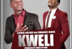 AUDIO Ajuwae Onesmo Ft Masanja Mkandamizaji - Kweli MP3 DOWNLOAD