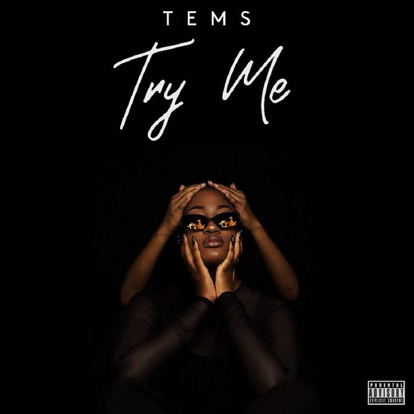 AUDIO Tems - Try Me MP3 DOWNLOAD