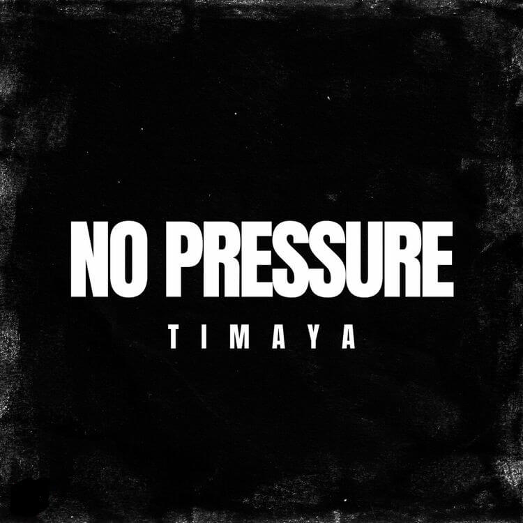 AUDIO Timaya - No Pressure MP3 DOWNLOAD