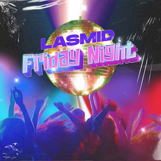 AUDIO Lasmid - Friday Night MP3 DOWNLOAD