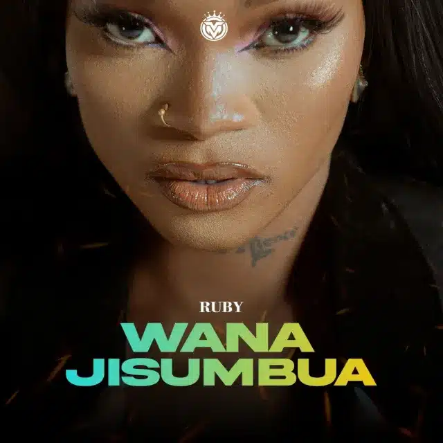 AUDIO Ruby - Wanajisumbua MP3 DOWNLOAD