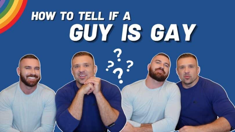 How to Tell If a Guy Is Gay