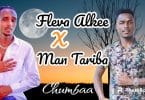 Fleva Alkee Ft Man Tariba - Chumbaa