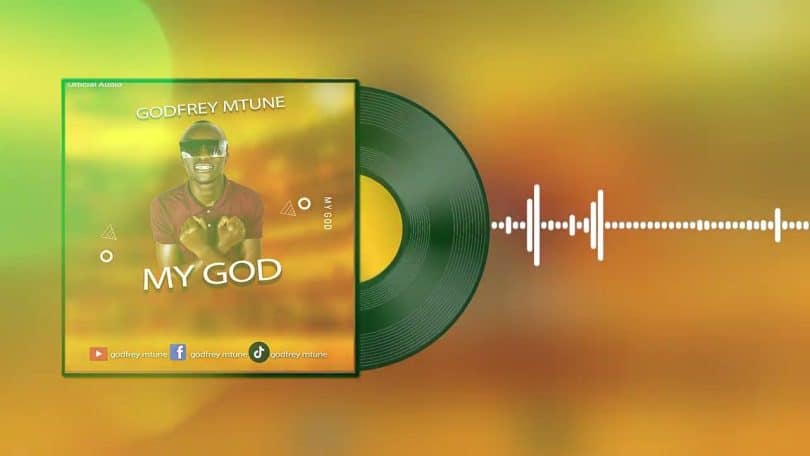 AUDIO Godfrey Mtune - My God MP3 DOWNLOAD