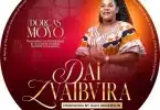 AUDIO Dai Zvaibvira -Dorcas Moyo MP3 DOWNLOAD