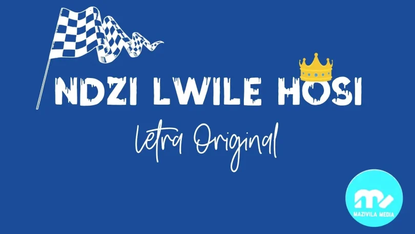 AUDIO Ndzi Lwile Hosi - Letra Original MP3 DOWNLOAD