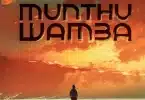 AUDIO Phyzix - Munthu Wamba Ft. Namadingo MP3 DOWNLOAD