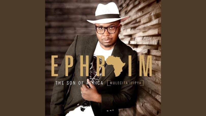 AUDIO Ephraim Son Of Africa - Mulandwilako MP3 DOWNLOAD