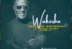 AUDIO Freshley Mwamburi - Wakesho MP3 DOWNLOAD
