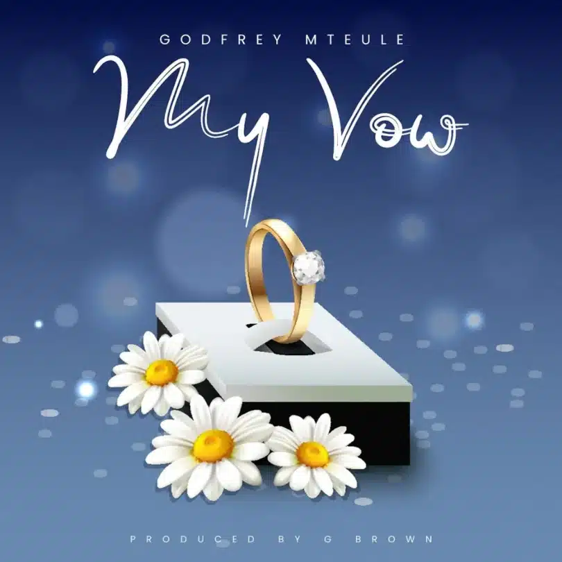 AUDIO Godfrey Mteule – My Vow MP3 DOWNLOAD