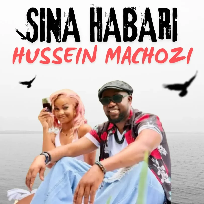 AUDIO Hussein Machozi - Sina Habari MP3 DOWNLOAD