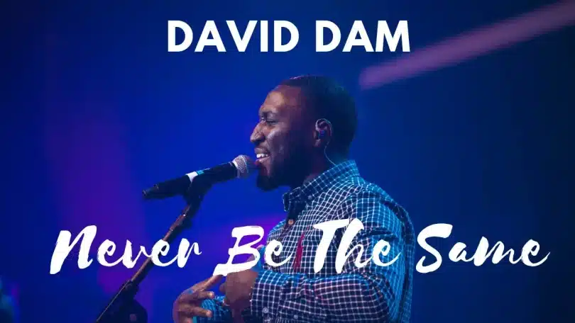 David Dam - Never Be The Same Live