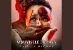Paige Ft Msongi - Mbuyisele Ekhaya