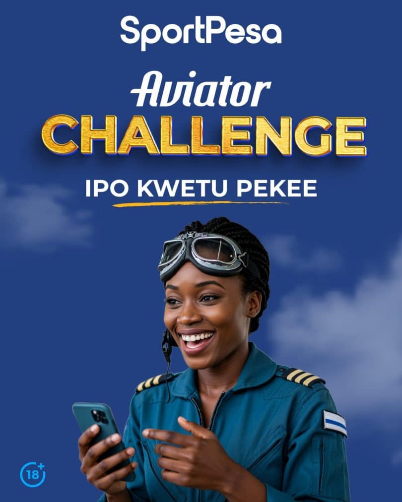 SportPesa yaanzisha Aviator Challenge nchini Tanzania – Zaidi ya TZS 46 milioni za kushindaniwa 