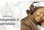 AUDIO Makgarebe A Bochabela - Israele Reaya MP3 DOWNLOAD