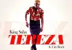 AUDIO King Saha Ft. City Rock Entertainment – Teddy Tereza MP3 DOWNLOAD