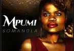 AUDIO Mpumi – Somandla MP3 DOWNLOAD