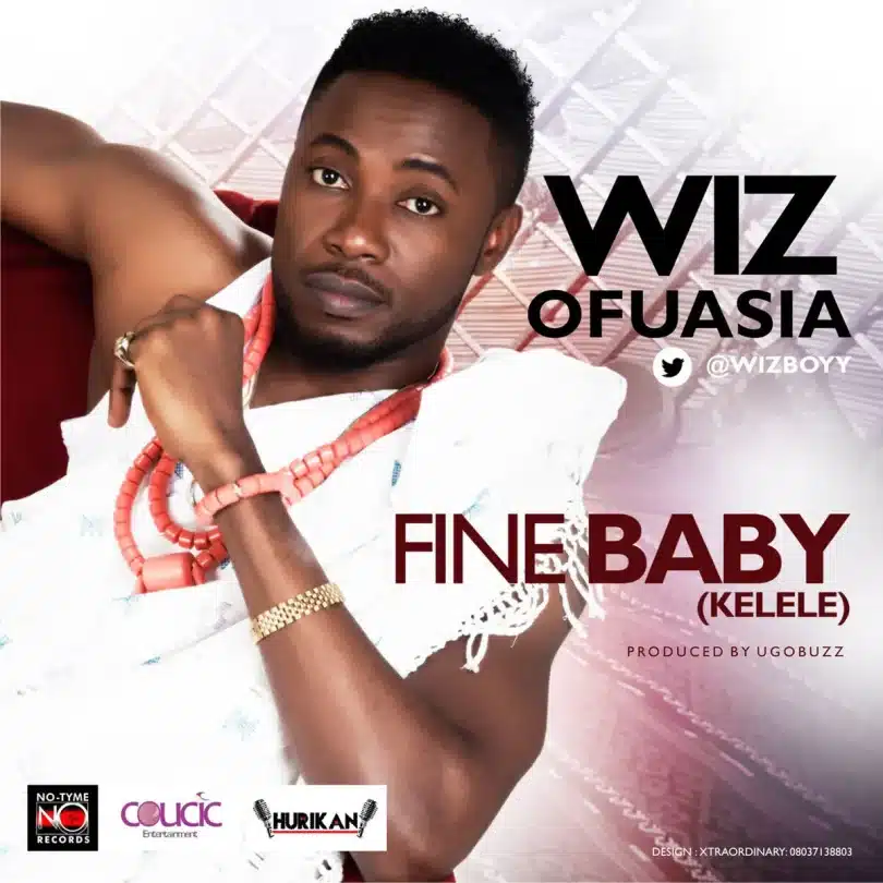 AUDIO Wizboyy – Fine Baby (Kelele) MP3 DOWNLOAD