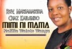 AUDIO Mariam Martha - Mimi Ni Mama MP3 DOWNLOAD