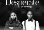 AUDIO Chileshe Bwalya - Desperate MP3 DOWNLOAD